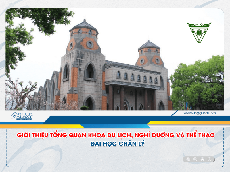 giới thiệu tổng quan khoa du lịch đại học chân lý