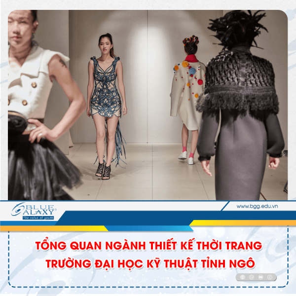 tổng quan ngành thiết kế thời trang trường đại học tỉnh ngô