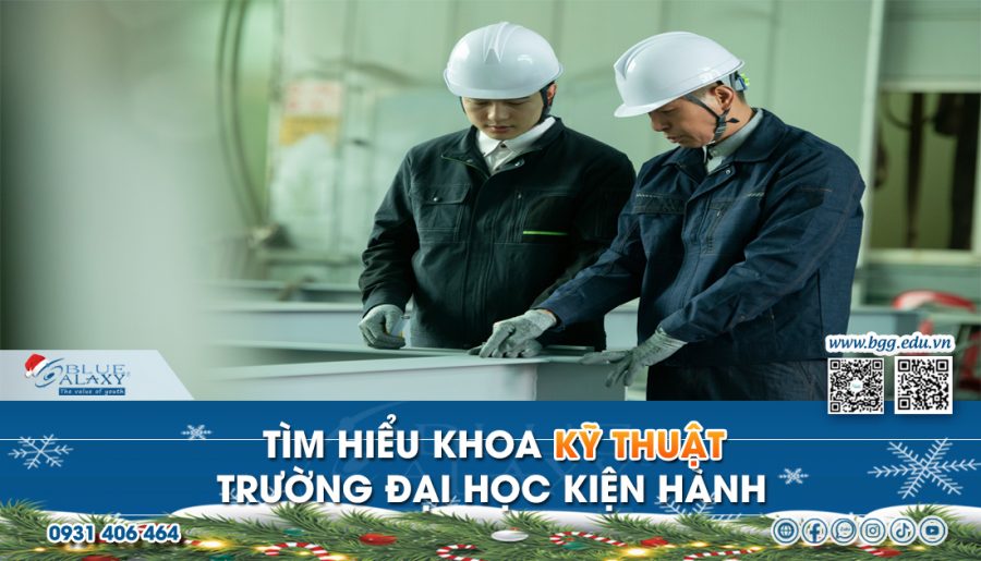 giới thiệu khoa kỹ thuật trường đại học kiện hành