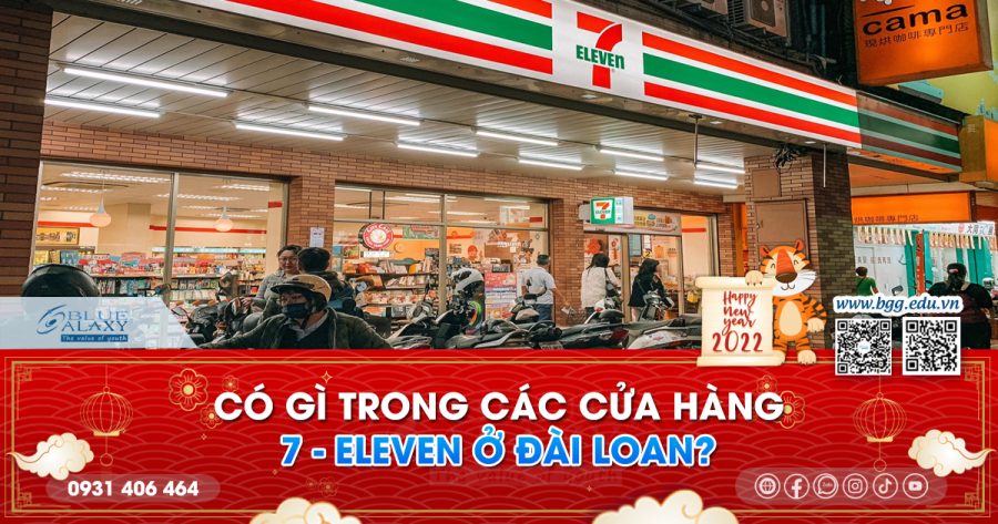 Khám phá các cửa hàng 7 Eleven ở Đài Loan có gì