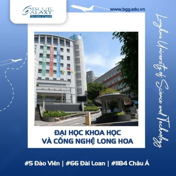Dai Hoc Khoa Hoc Va Cong Nghe Long Hoa Lunghwa University Of Science And Technology Top 10 Truong Dai Hoc Tai Dao Vien 768x768