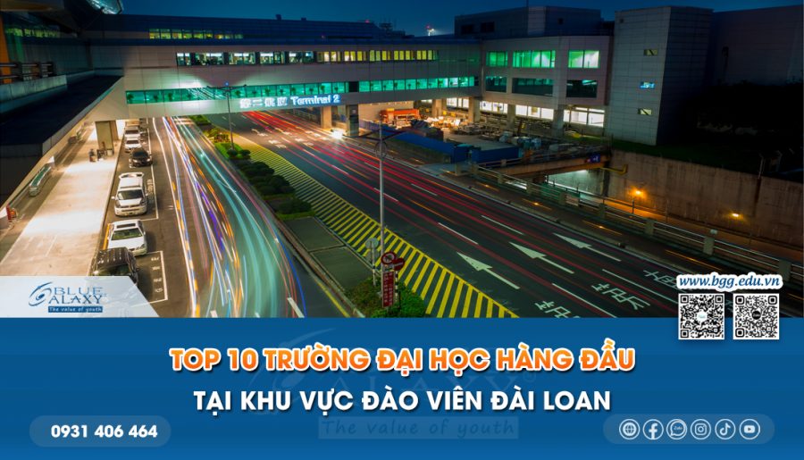 Top 10 trường Đại học hàng đầu tại khu vực Đào Viên Đài Loan