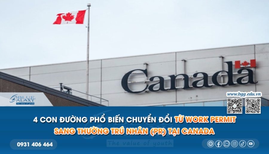 Cach Chuyen Doi Tu Work Permit Sang Thuong Tru Nhan Tai Canada