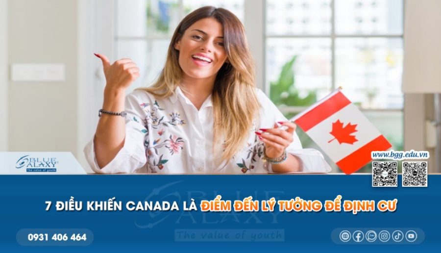 Nhung Dieu Khien Canada La Diem Den Ly Tuong De Dinh Cu