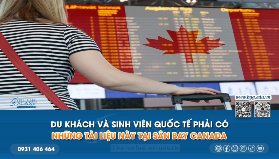 Những giấy tờ cần thiết khi nhập cảnh Canada