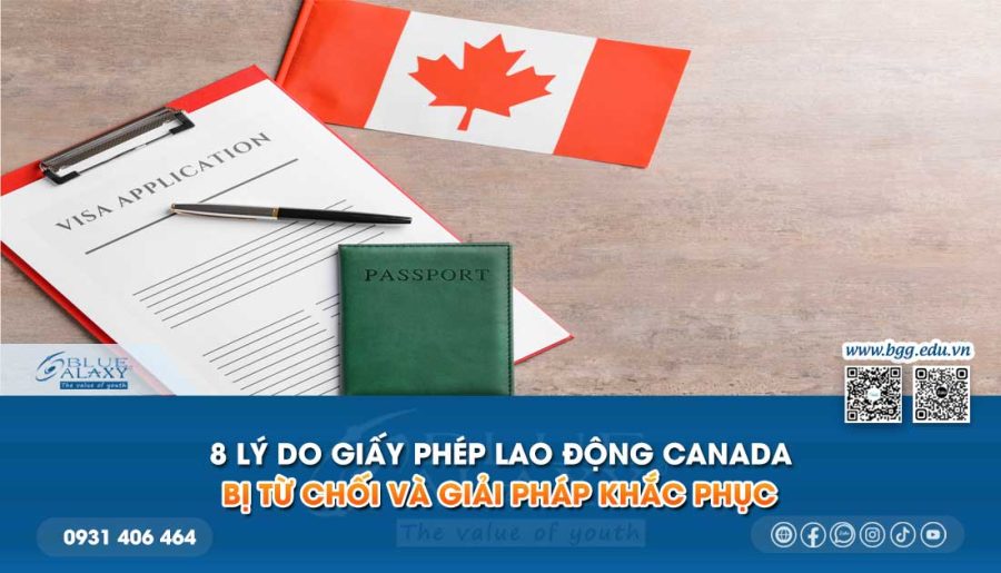 Lý do giấy phép lao động Canada bị từ chối và giải pháp khắc phục