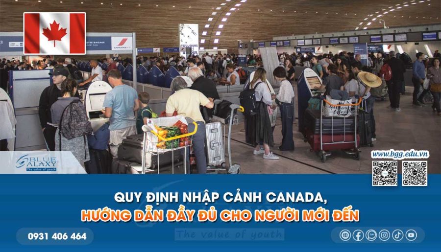 Quy định nhập cảnh Canada, Hướng dẫn đầy đủ cho người mới đến