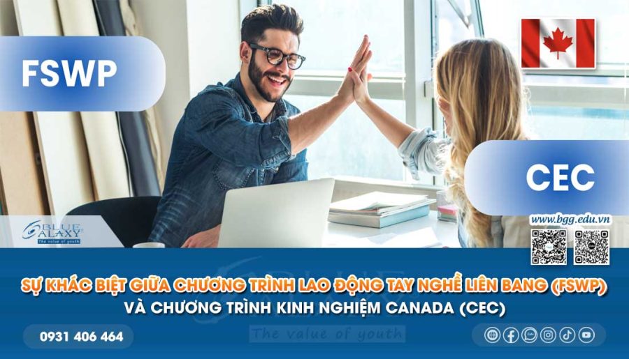 Sự khác biệt giữa chương trình Lao Động Tay Nghề Liên Bang (FSWP) và Chương Trình Kinh Nghiệm Canada (CEC)