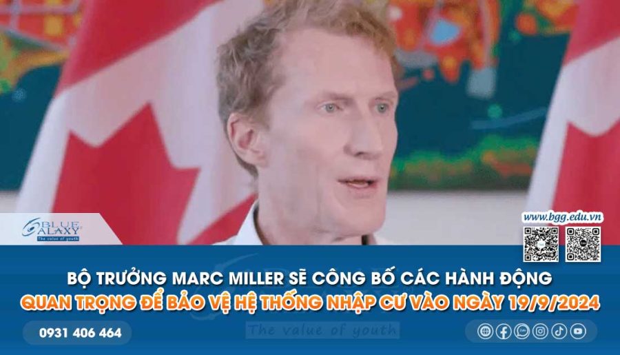 Marc Miller sẽ công bố các hành động bảo vệ hệ thống nhập cư