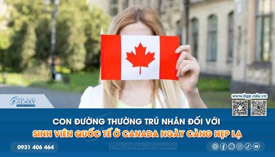 Con đường thường trú nhân đối với sinh viên quốc tế ở Canada ngày càng hẹp lại